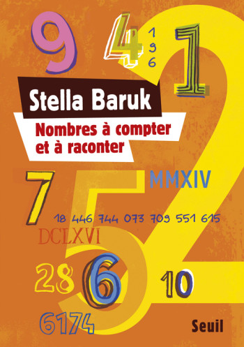 NOMBRES À COMPTER ET À RACONTER - Stella Baruk - SEUIL