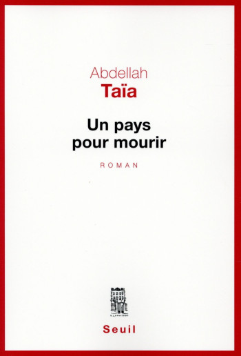 UN PAYS POUR MOURIR - TAIA ABDELLAH - Seuil