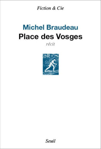 PLACE DES VOSGES - BRAUDEAU MICHEL - Seuil