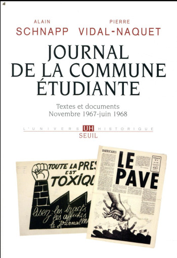 JOURNAL DE LA COMMUNE ETUDIANTE - TEXTES ET DOCUMENTS. NOVEMBRE 1967-JUIN 1968 - VIDAL-NAQUET PIERRE - SEUIL