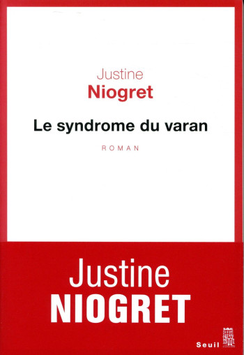 LE SYNDROME DU VARAN - NIOGRET JUSTINE - SEUIL