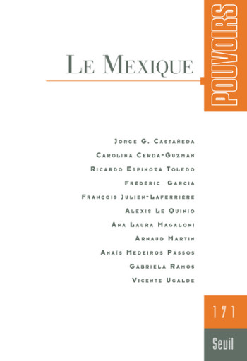 POUVOIRS, N  171. LE MEXIQUE -  Collectif - SEUIL