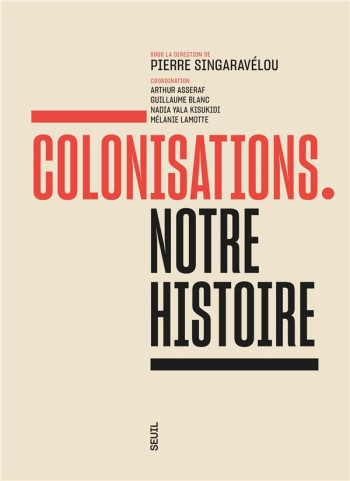 COLONISATIONS - NOTRE HISTOIRE - COLLECTIF - SEUIL