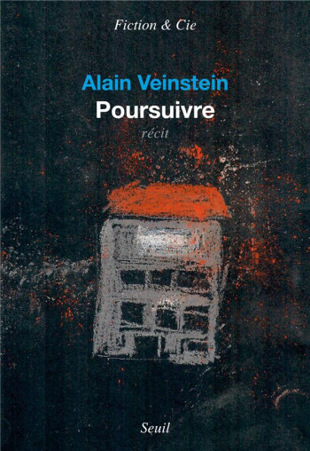 POURSUIVRE - VEINSTEIN ALAIN - SEUIL