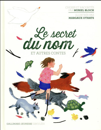 LE SECRET DU NOM ET AUTRES CONTES - BLOCH MURIEL - GALLIMARD