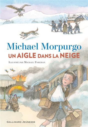 UN AIGLE DANS LA NEIGE - MORPURGO MICHAEL - Gallimard-Jeunesse