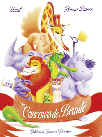 LE CONCOURS DE BEAUTE - URIAL - GALLIMARD