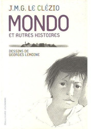 MONDO ET AUTRES HISTOIRES - LE CLEZIO/LEMOINE - GALLIMARD