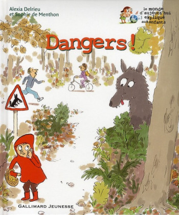 DANGERS ! - MENTHON SOPHIE DE - GALLIMARD