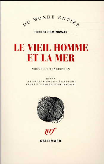 LE VIEIL HOMME ET LA MER - HEMINGWAY ERNEST - Gallimard