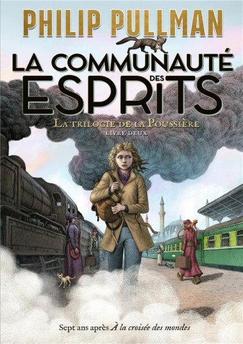 LA TRILOGIE DE LA POUSSIERE T.2 : LA COMMUNAUTE DES ESPRITS - PULLMAN/WORMELL - GALLIMARD