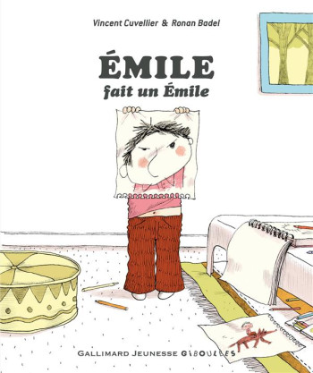 EMILE FAIT UN EMILE - CUVELLIER VINCENT - GALLIMARD