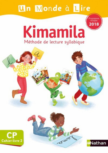 UN MONDE A LIRE - SERIE BLANCHE : KIMAMILA  -  CAHIER LIVRE 2  -  CP (EDITION 2019) - LE GUAY/BENTOLILA - CLE INTERNAT