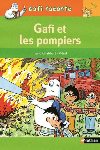 GAFI ET LES POMPIERS - Ingrid Chabbert - NATHAN