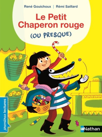 LE PETIT CHAPERON ROUGE (OU PRESQUE) - René Gouichoux - NATHAN