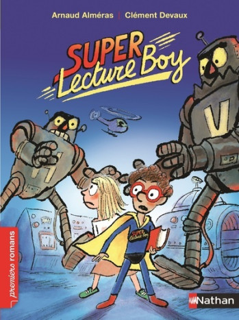 SUPER LECTURE BOY - Arnaud Alméras - NATHAN