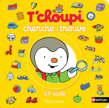 T'CHOUPI CHERCHE ET TROUVE À L'ÉCOLE - Thierry Courtin - NATHAN