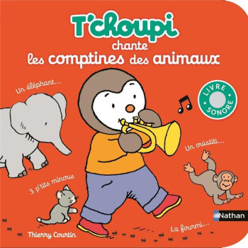 T'CHOUPI CHANTE LES COMPTINES DES ANIMAUX - COURTIN THIERRY - Nathan Jeunesse