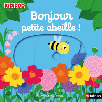 BONJOUR PETITE ABEILLE ! - CHOUX NATHALIE - CLE INTERNAT