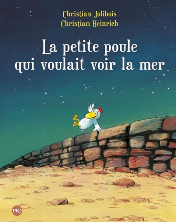 LA PETITE POULE QUI VOULAIT VOIR LA MER - TOME 1 - VOL01 - HEINRICH CHRISTIAN - POCKET