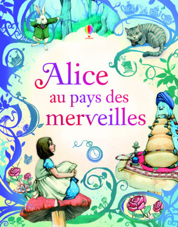 ALICE AU PAYS DES MERVEILLES -TEXTE INTEGRALE- -  Lewis Carroll - USBORNE