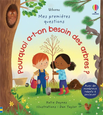 POURQUOI A-T-ON BESOIN DES ARBRES ? - MES PREMIERES QUESTIONS - DAYNES KATIE - NC