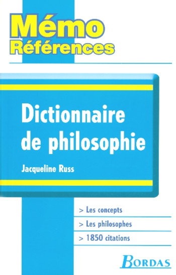 DICTIONNAIRE DE PHILOSOPHIE - RUSS JACQUELINE - BORDAS