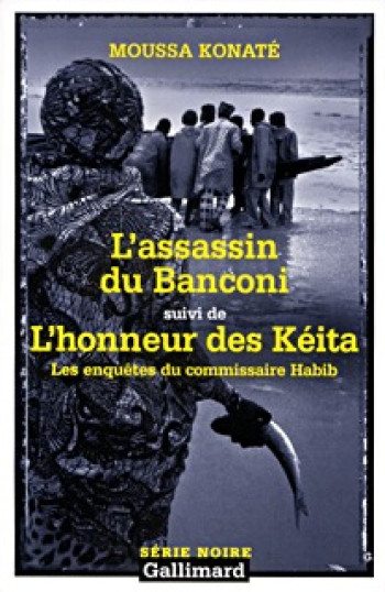 L'ASSASSIN DU BANCONI/L'HONNEUR DES KEITA - Moussa Konaté - GALLIMARD