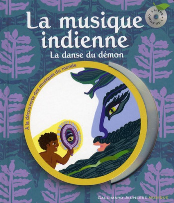 LA MUSIQUE INDIENNE  -  LA DANSE DU DEMON - BLOCH/AGLIARDI - GALLIMARD