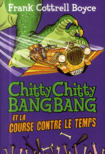 CHITTY CHITTY BANG BANG ET LA COURSE CONTRE LE TEMPS - BOYCE FRANK COTTRELL - Gallimard-Jeunesse