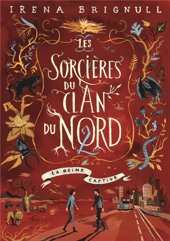 LES SORCIERES DU CLAN DU NORD T.2  -  LA REINE CAPTIVE - BRIGNULL IRENA - GALLIMARD