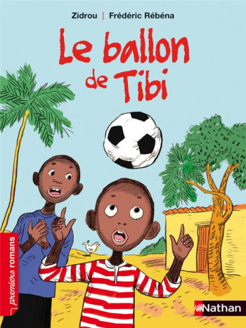 LE BALLON DE TIBI - ZIDROU/REBENA - NATHAN