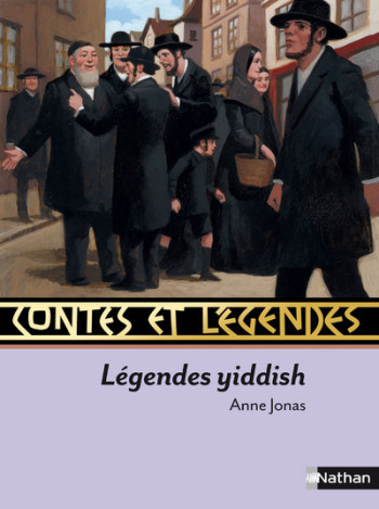 CONTES ET LEGENDES YIDDISH - Anne Jonas - NATHAN