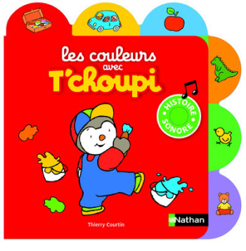 LES COULEURS AVEC T'CHOUPI - Thierry Courtin - NATHAN