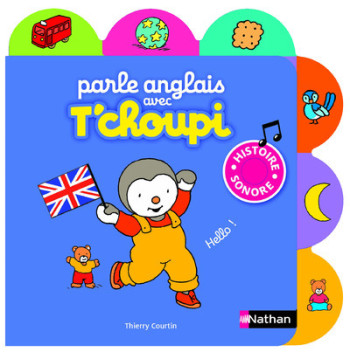 PARLE ANGLAIS AVEC T'CHOUPI - Thierry Courtin - NATHAN