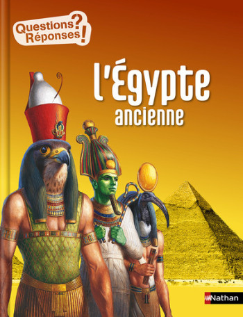 L'EGYPTE ANCIENNE - Sandrine Mirza - NATHAN