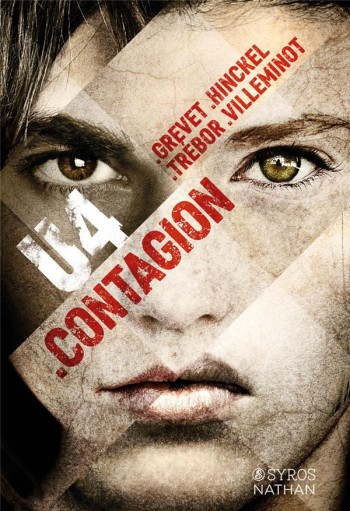 U4 : CONTAGION - GREVET/HINCKEL - Nathan Jeunesse