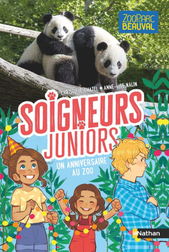 SOIGNEURS JUNIORS TOME 1 : UN ANNIVERSAIRE AU ZOO - CHATEL/NALIN - CLE INTERNAT