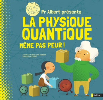 PR ALBERT PRESENTE LA PHYSIQUE QUANTIQUE - KAID-SALAH FERRON SHEDDAD - CLE INTERNAT