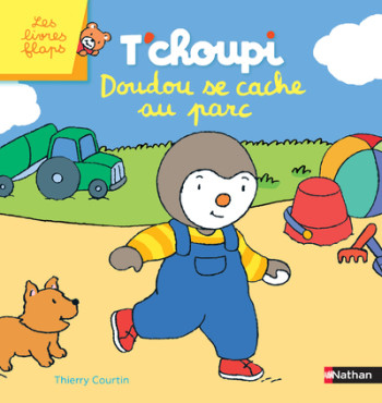 T'CHOUPI DOUDOU SE CACHE AU PARC - Thierry Courtin - NATHAN