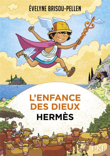 L'ENFANCE DES DIEUX - TOME 04 HERMES - VOL04 - BRISOU-PELLEN ÉVELYNE - POCKET