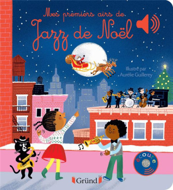 MES PREMIERS AIRS DE JAZZ DE NOEL - COLLET/GUILLEREY - GRUND