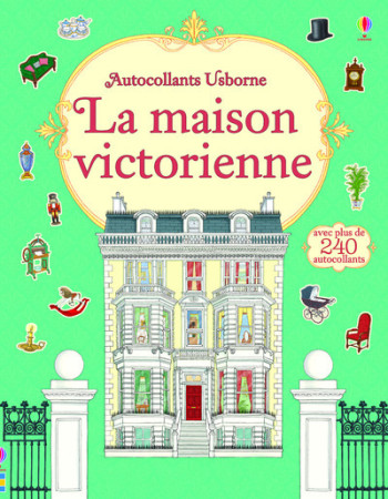 LA MAISON DE POUPEE VICTORIENNE - AUTOCOLLANTS USBORNE - Ruth Brocklehurst - USBORNE