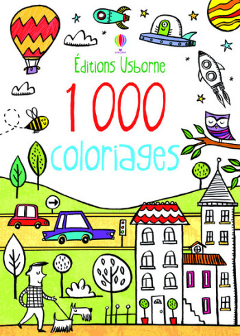 1000 COLORIAGES - Kirsteen Robson - USBORNE