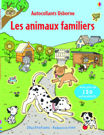 LES ANIMAUX FAMILIERS - AUTOCOLLANTS USBORNE - Jessica Greenwell - USBORNE