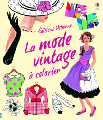 LA MODE RETRO A COLORIER - Ruth Brocklehurst - USBORNE