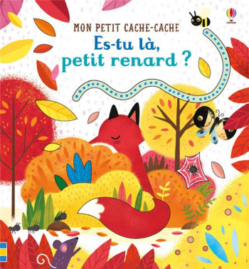 ES-TU LA, PETIT RENARD ? - MON PETIT CACHE-CACHE - TAPLIN SAM - NC