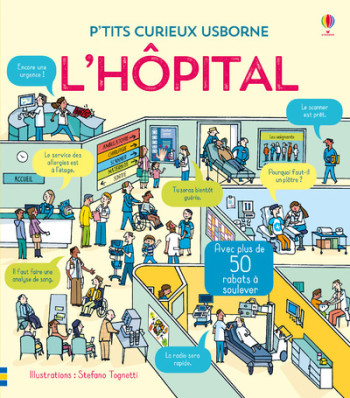 A L'HOPITAL - P'TITS CURIEUX USBORNE - Zoe Fritz - USBORNE