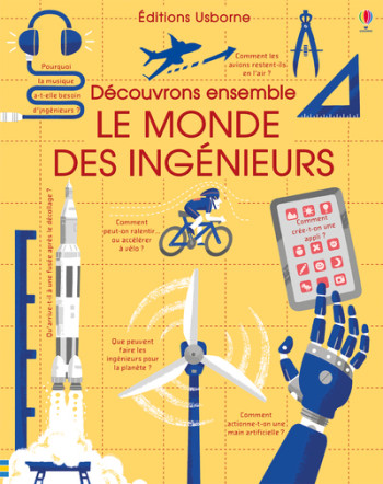 DECOUVRONS ENSEMBLE - LE MONDE DES INGENIEURS - Rose Hall - USBORNE