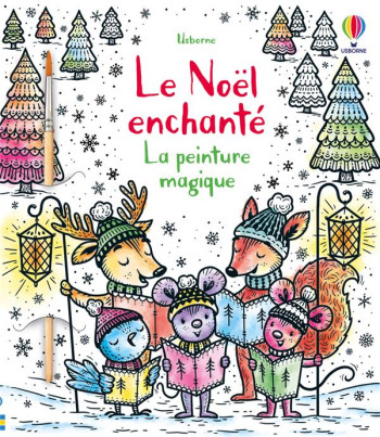 LA PEINTURE MAGIQUE : LE NOEL ENCHANTE - JARZABEK/COLE - NC